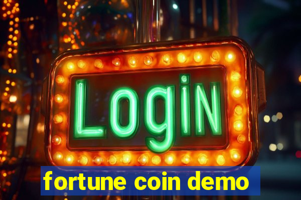 fortune coin demo